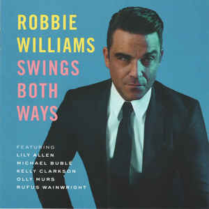 Robbie Williams - Swings Both Ways - CD Sony Robbie Williams - Swings Both Ways - CD Sony