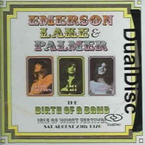 Emerson, Lake & Palmer -The Birth Of A Band - DualDisc - Kliknutím na obrázek zavřete