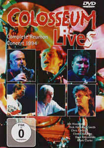 Colosseum - Complete Reunion Concert 1994 - DVD Colosseum - Complete Reunion Concert 1994 - DVD