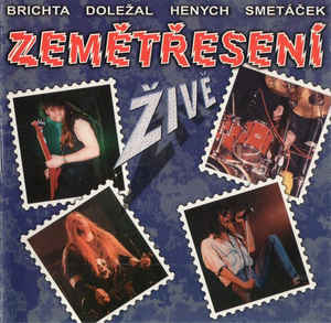 Brichta, Doležal, Henych, Smetáček - Zemětřesení Živě - CD Brichta, Doležal, Henych, Smetáček - Zemětřesení Živě - CD