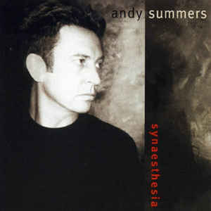 Andy Summers - Synaesthesia - CD Andy Summers - Synaesthesia - CD