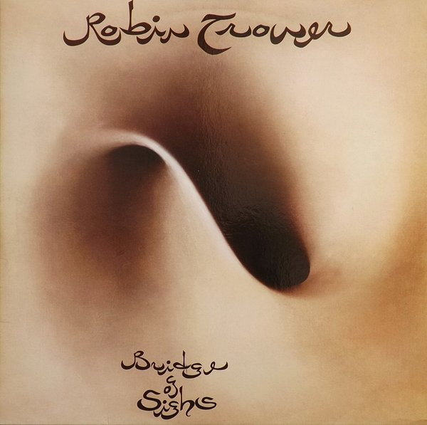 Robin Trower - Bridge Of Sighs - LP