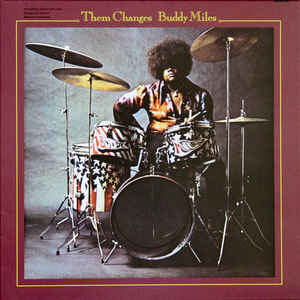 Buddy Miles - Them Changes - LP Buddy Miles - Them Changes - LP