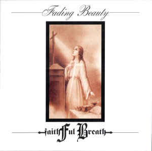 Faithful Breath - Fading Beauty - CD