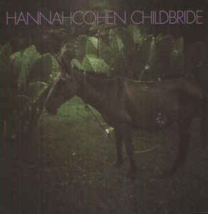 Hannah Cohen - Child Bride - LP