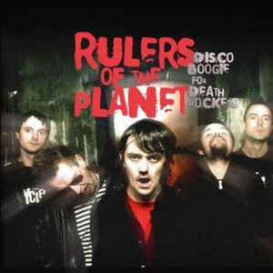 Rulers Of The Planet - Disco Boogie For Death Rockers - LP Rulers Of The Planet - Disco Boogie For Death Rockers - LP