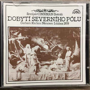 Smoljak / Cimrman / Svěrák - Dobytí Severního Pólu - MC Smoljak / Cimrman / Svěrák - Dobytí Severního Pólu - MC