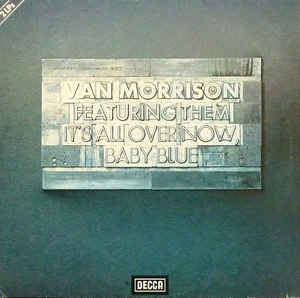 Van Morrison Featuring Them - It's All Over Now Baby Blue-2LPbaz