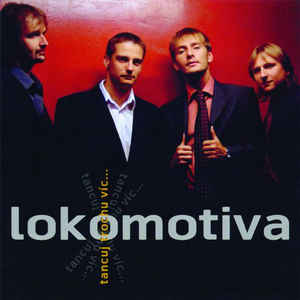 Lokomotiva - Tancuj Trochu Víc... - MC Lokomotiva - Tancuj Trochu Víc... - MC