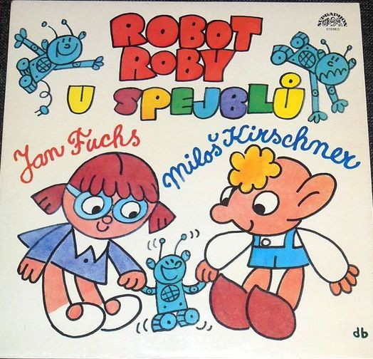 Spejbl & Hurvínek - Robot Roby U Spejblů - LP bazar