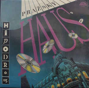 Hipodrom - Pražský Haus - LP