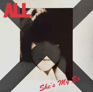 ALL - She's My Ex / Crazy? - 12´´ bazar