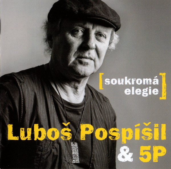 Luboš Pospíšil & 5P - Soukromá Elegie - CD Luboš Pospíšil & 5P - Soukromá Elegie - CD