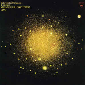 Mahavishnu Orchestra - Between Nothingness & Eternity - LP