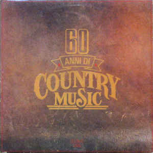 Various - 60 Anni Di Country Music - 2LP bazar