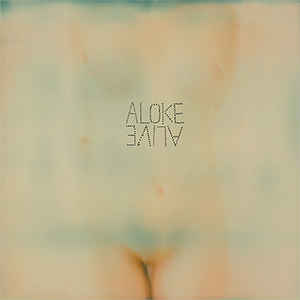 ALOKE - Alive - LP