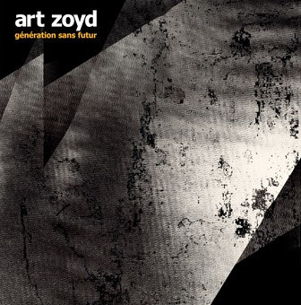 Art Zoyd - Génération Sans Futur - LP bazar