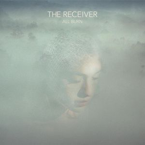 Receiver - All Burn - CD