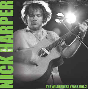 Nick Harper - The Wilderness Years 2003-2007 Vol.2 - LP