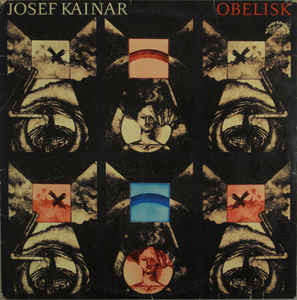 Josef Kainar - Obelisk - LP bazar Josef Kainar - Obelisk - LP bazar