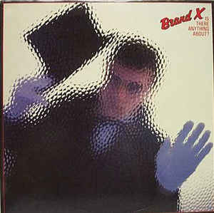 Brand X - Is There Anything About? - LP bazar Brand X - Is There Anything About? - LP bazar