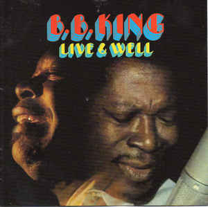 B.B. King - Live & Well - CD B.B. King - Live & Well - CD