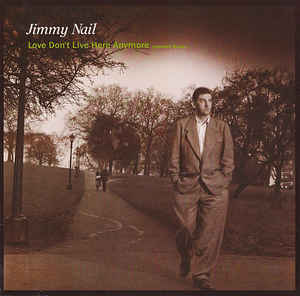 Jimmy Nail - Love Don't Live Here Anymore - 12´´ bazar
