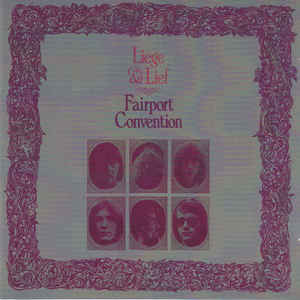 Fairport Convention – Liege & Lief(Deluxe) - 2CD Fairport Convention – Liege & Lief(Deluxe) - 2CD