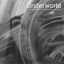 Underworld - Barbara Barbara, We Face A Shining Future - LP Underworld - Barbara Barbara, We Face A Shining Future - LP