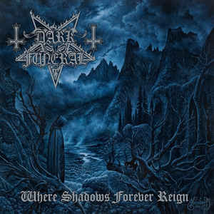 Dark Funeral - Where Shadows Forever Reign - CD Dark Funeral - Where Shadows Forever Reign - CD