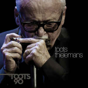 Toots Thielemans - Toots 90 - LP+CD+DVD+BOOK DELUXE BOXSET