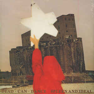 Dead Can Dance - Spleen And Ideal - LP Dead Can Dance - Spleen And Ideal - LP