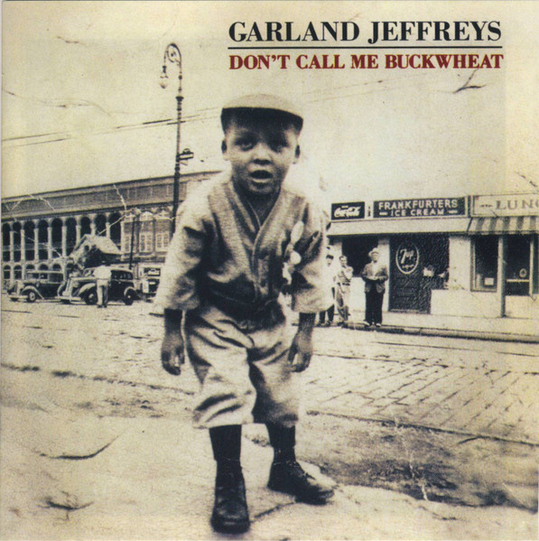 Garland Jeffreys - Don't Call Me Buckwheat - CD