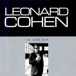 Leonard Cohen - I'm Your Man - LP Leonard Cohen - I'm Your Man - LP