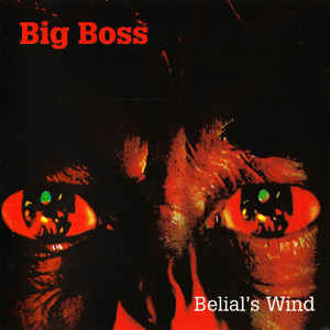 Big Boss - Belial's Wind - CD Big Boss - Belial's Wind - CD