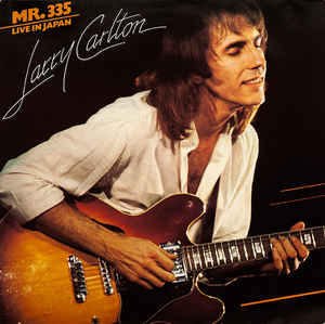 Larry Carlton - Mr. 335 - Live In Japan - LP bazar Larry Carlton - Mr. 335 - Live In Japan - LP bazar