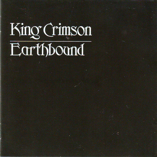 King Crimson - Earthbound - CD bazar