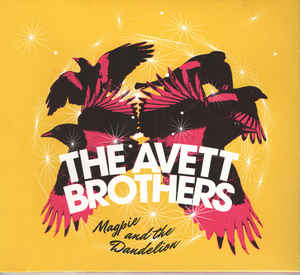 Avett Brothers - Magpie And The Dandelion - CD