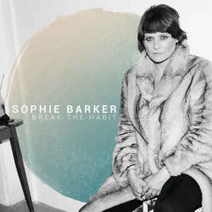 Sophie Barker - Break The Habit - LP