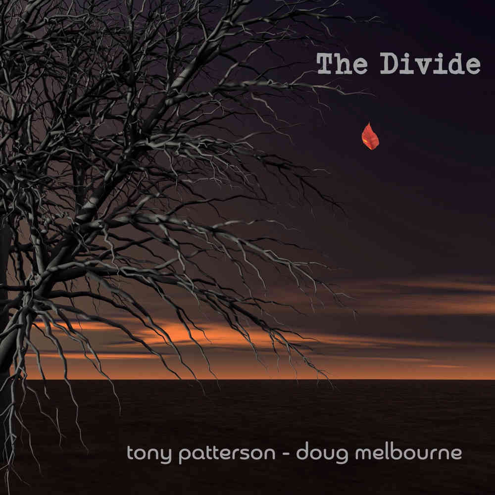 Tony Patterson & Doug Melbourne - The Divide - CD