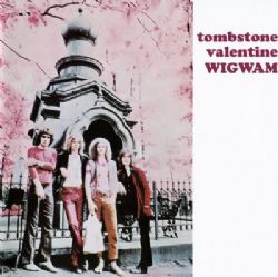 Wigwam - Tombstone Valentine - CD