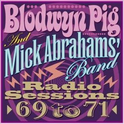 Blodwyn Pig - Radio Sessions 1969-1971 - CD