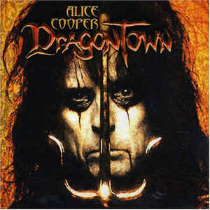 Alice Cooper - Dragontown - CD Alice Cooper - Dragontown - CD