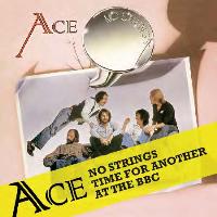 Ace - Time For Another / No Strings - 3CD