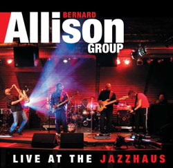 Bernard Allison Group - Live At The Jazzhouse - DVD