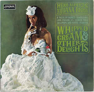 Herb Alpert's Tijuana Brass ‎– Whipped Cream - LP bazar