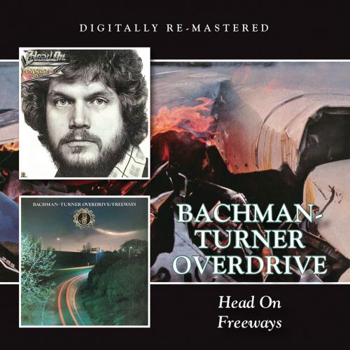 Bachman-Turner Overdrive – Head On / Freeways - CD
