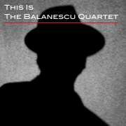Balanescu Quartet - This Is The Balanescu Quartet - CD