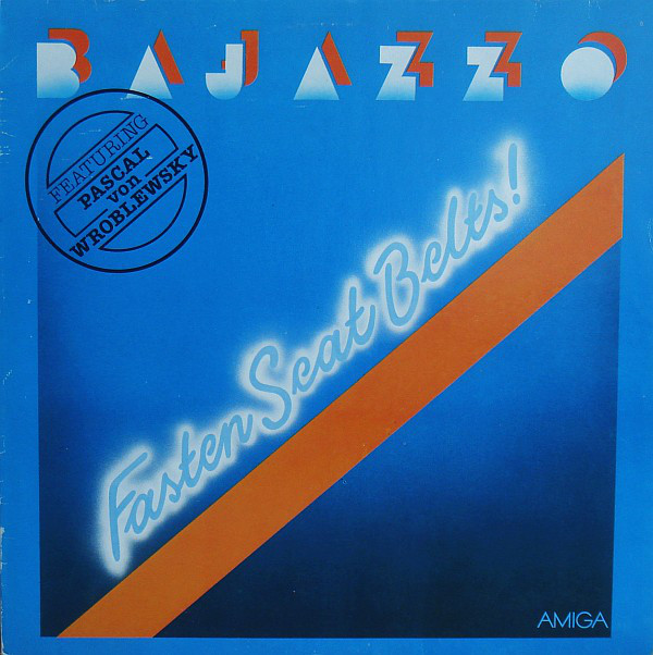 Bajazzo feat.Pascal von Wroblewsky-Fasten Seat Belts!-LP bazar