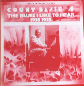 Count Basie ‎– The Blues I Like To Hear - LP bazar